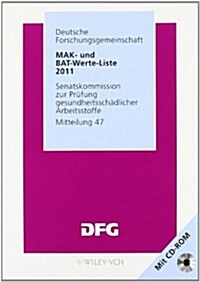 MAK- und BAT-Werte-Liste : Maximale Arbeitsplatzkonzentrationen und Biologische Arbeitsstofftoleranzwerte (Paperback)