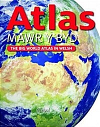 Atlas Mawr Y Byd - the Big World Atlas in Welsh (Hardcover)