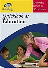 Quicklook at Education (Paperback)