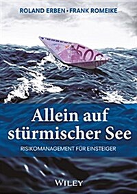 Allein auf Sturmischer See - Risikomanagement fur Einsteiger (Paperback, 3 Rev ed)