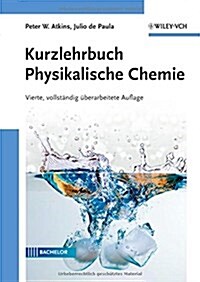Kurzlehrbuch Physikalische Chemie (Hardcover)