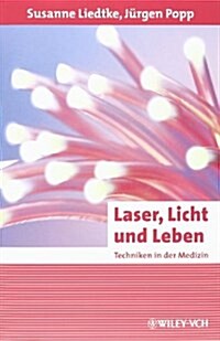 [중고] Laser, Licht Und Leben : Techniken in Der Medizin (Hardcover)