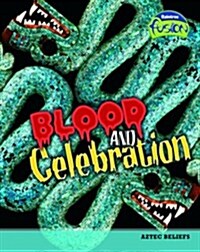 Blood and Celebration (Hardcover)