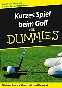 Kurzes Spiel Beim Golf Fur Dummies (Paperback)