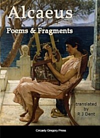 Alcaeus : Poems & Fragments (Paperback)