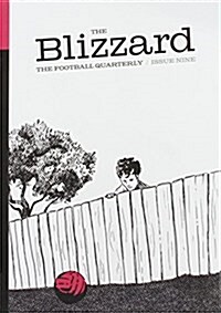 The Blizzard Football Quartely Issue Nine : The Football Quarterly (Paperback)