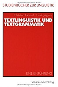 Textlinguistik Und Textgrammatik: Eine Einfuhrung (Paperback, 2002)