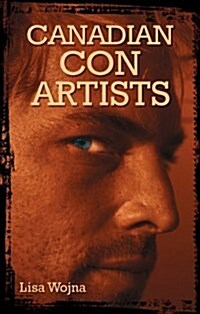 Canadian Con Artists (Paperback)