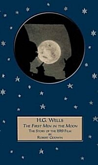 H G Wells the First Men in the Moon (Paperback, UK)