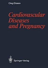 Cardiovascular Diseases and Pregnancy (Hardcover)