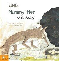 While Mummy Hen was Away (Paperback)