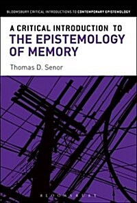 A Critical Introduction to the Epistemology of Memory (Paperback)