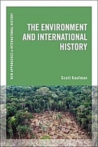 The Environment and International History (Hardcover)