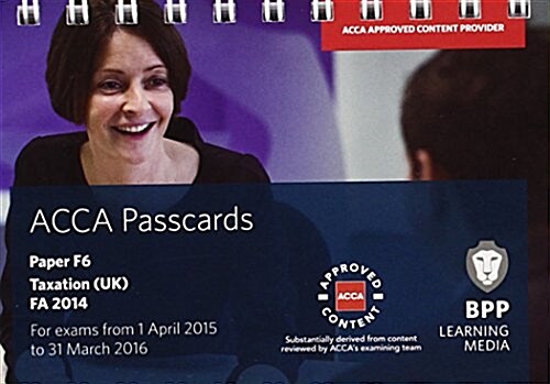 ACCA F6 Taxation FA2014 : Passcards (Spiral Bound)