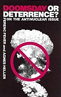 Doomsday or Deterrence?: On the Antinuclear Issue: On the Antinuclear Issue (Hardcover)