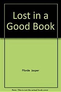 LOST IN A GOOD BOOK (Hardcover)