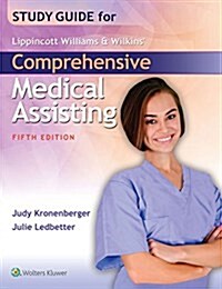 Study Guide for Lippincott Williams & Wilkins Comprehensive Medical Assisting (Paperback, 5)