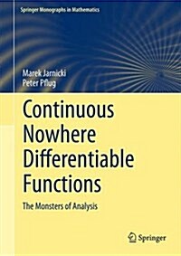 Continuous Nowhere Differentiable Functions: The Monsters of Analysis (Hardcover, 2015, Corr. 2nd)