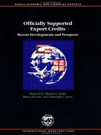 Officially supported export credits : recent developments and prospects