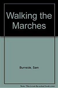 Walking the Marches (Paperback)