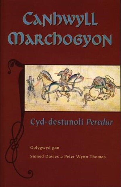 Canhwyll Marchogyon : Cyd-destunoli Peredur (Paperback)