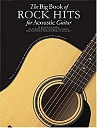 THe Big Book of Rock Hits for Acoustic Guitar (Paperback)