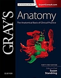 Grays Anatomy : The Anatomical Basis of Clinical Practice (Hardcover, 41 Revised edition)