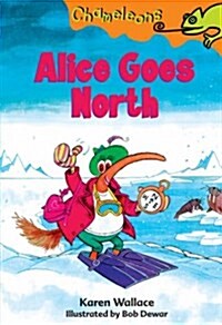 Alice Goes North (Hardcover)