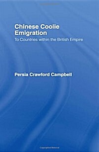 Chinese Coolie Emigration to Canada (Hardcover)