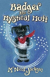 Badger the Mystical Mutt (Paperback)