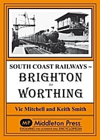 Brighton to Worthing (Hardcover)