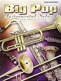 Big Pop Instrumental Solos (Alto Saxophone) (Paperback)