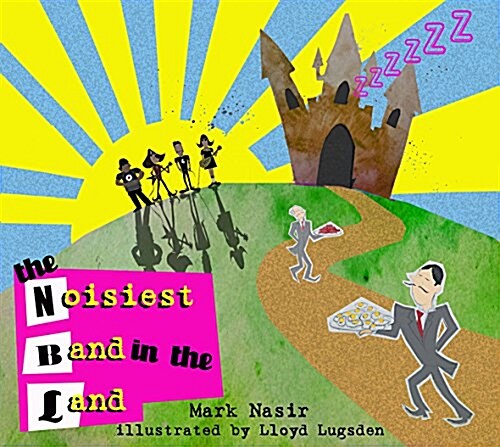 The Noisiest Band in the Land (Paperback)