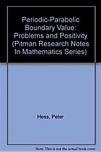 Periodic-Parabolic Boundary Value : Problems and Positivity (Paperback)
