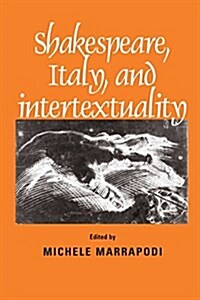 Shakespeare, Italy and Intertextuality (Paperback)