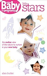 Little Stars : The Zodiac View of the Nature to Nurture in Your New Baby (Paperback)