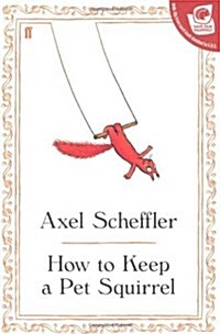 How to Keep a Pet Squirrel (Hardcover)