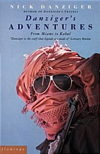 Danzigers Adventures : From Miami to Kabul (Paperback, New ed)