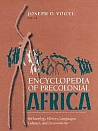 Encyclopedia of Precolonial Africa : Archaeology, History, Languages, Cultures, and Environments (Paperback)