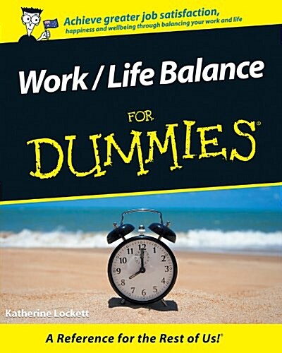 Work-Life Balance For Dummies (Paperback, Australian ed)