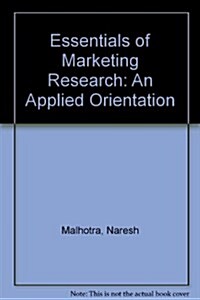 Essentials of Marketing Research : An applied orientation (Paperback, 2 ed)