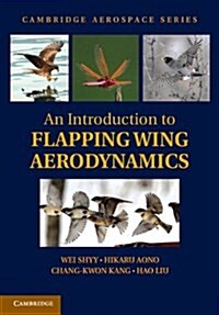 Introduction to Flapping Wing Aerodynamics (Paperback)