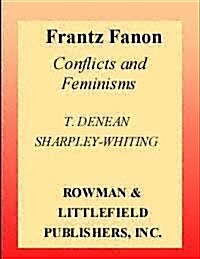 Frantz Fanon : Conflicts and Feminisms (Paperback)