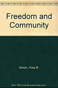 Freedom and Community (Hardcover)