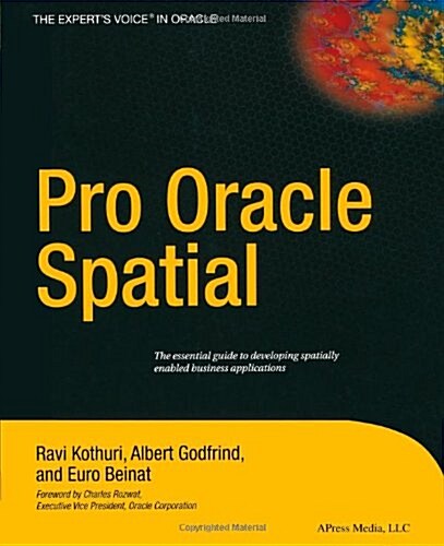 Pro Oracle Spatial (Paperback, Softcover Repri)