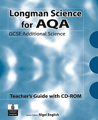 Longman AQA GCSE Additional Science: Teachers Active Pack Book with CDROM : For AQA GCSE Additional Science A (Package)