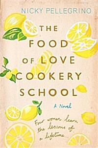 The Food of Love Cookery School (Paperback)