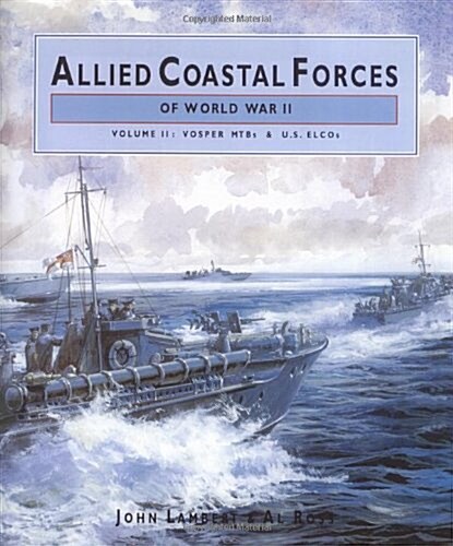 Allied Coastal Forces of World War II (Hardcover)