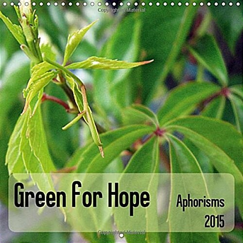 Green for Hope : Reflections About Hope (Calendar)