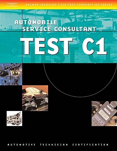 ASE TEST PREPARATION FOR SERVICE CONSULT (Paperback)